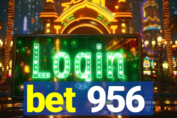 bet 956